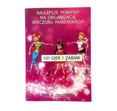 Gry zabawy na wieczór panieński propozycje pomysły